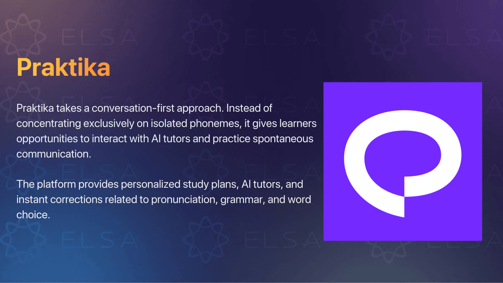 The accent training app Praktika gives learners opportunities to interact with AI tutors and practice spontaneous communication