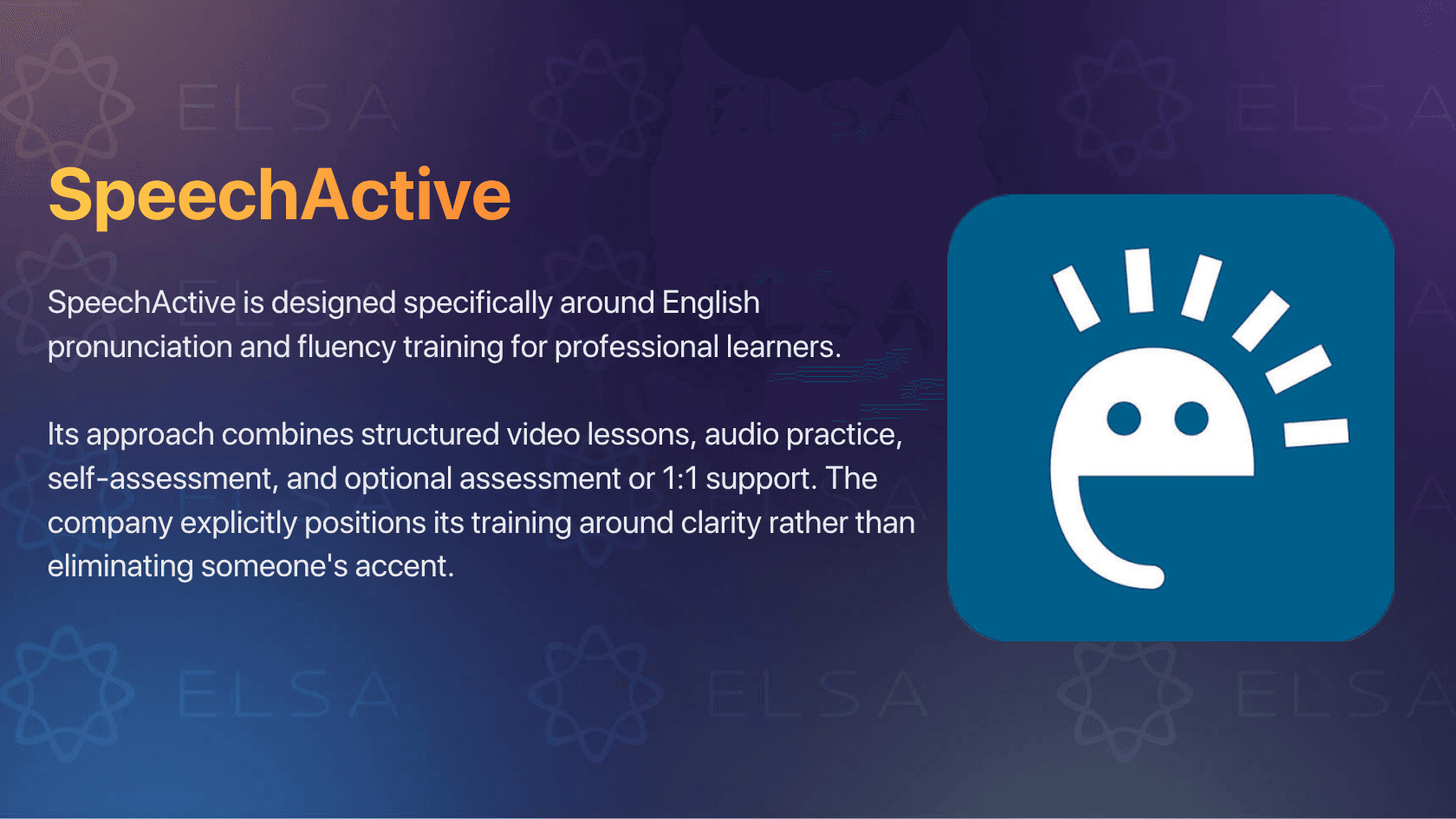 SpeechActive is an accent reduction app designed specifically around English pronunciation and fluency training for professional learners