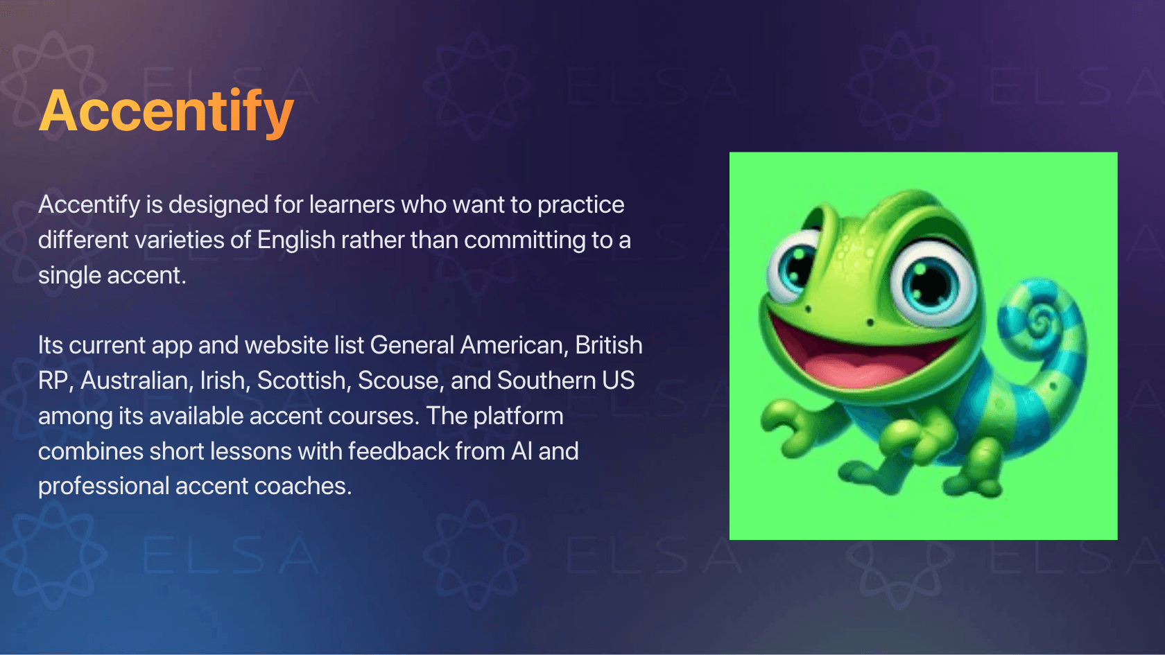 Accentify is an accent training app designed for learners who want to practice different varieties of English