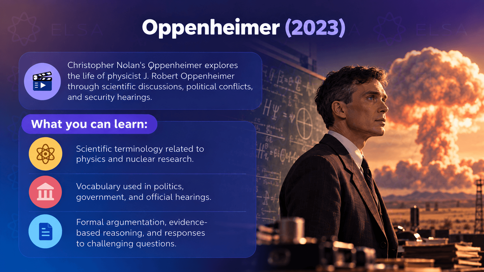 Oppenheimer is considered one of the best movies to learn English for advanced learners