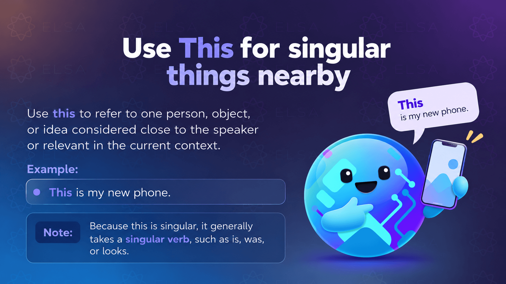 Use demonstrative pronoun “This” for singular things nearby