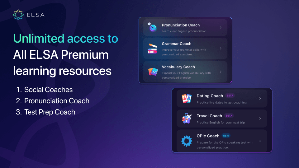 ELSA Professional gives you unlimited access to all the benefits of ELSA Premium