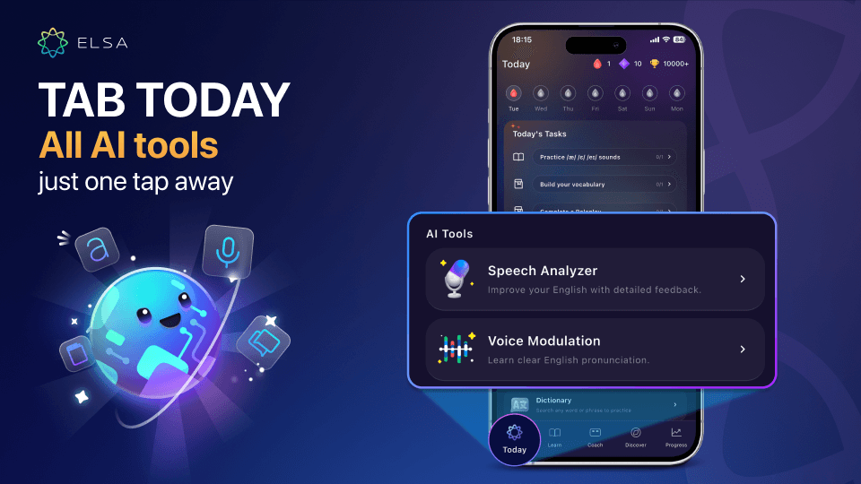 Access ELSA Speak’s essential AI-powered tools directly from the Today tab
