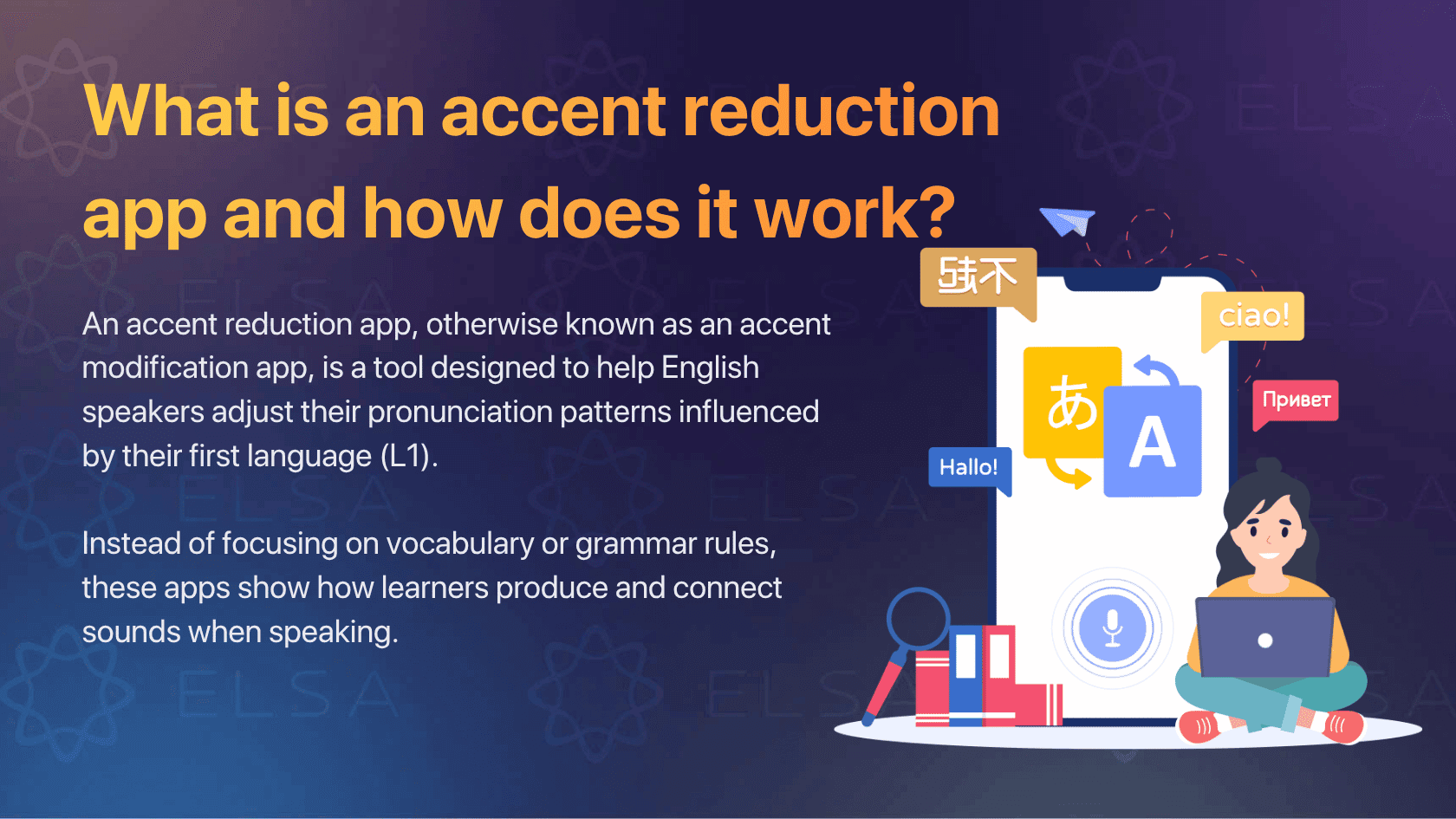 An accent reduction app is a tool designed to help English speakers adjust their pronunciation patterns influenced by their first language.