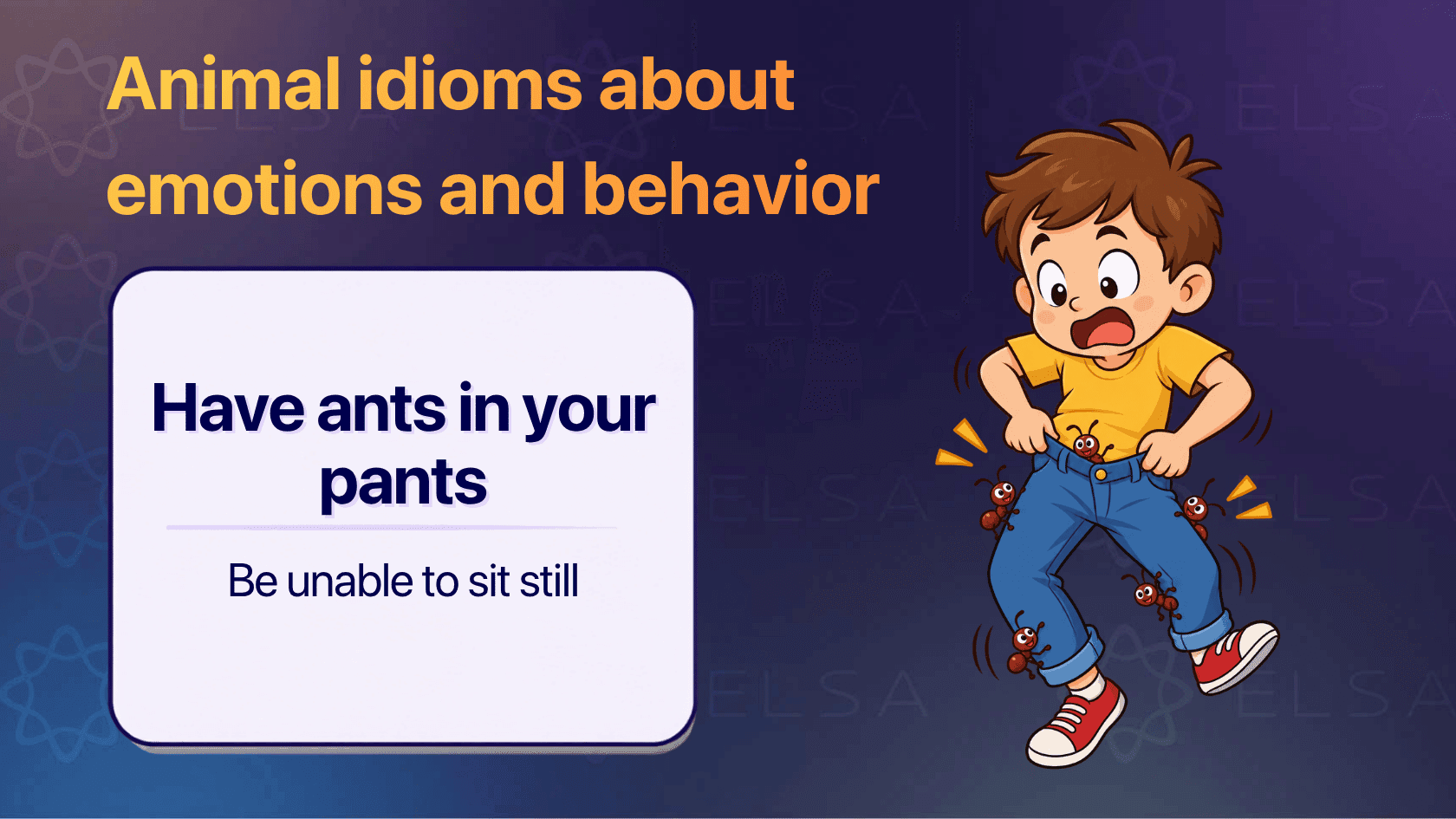 Animal idioms about emotions and behavior