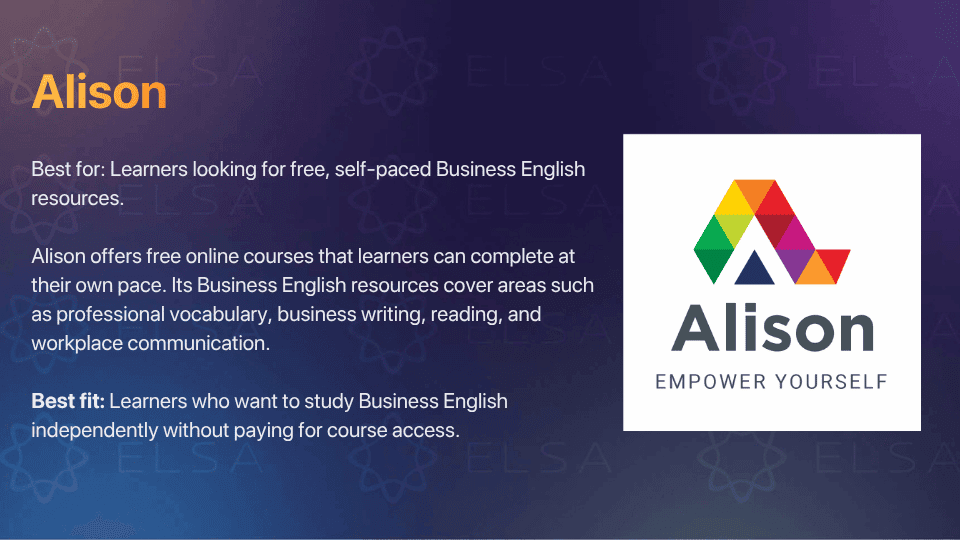 Alison offers free business English courses that learners can complete at their own pace