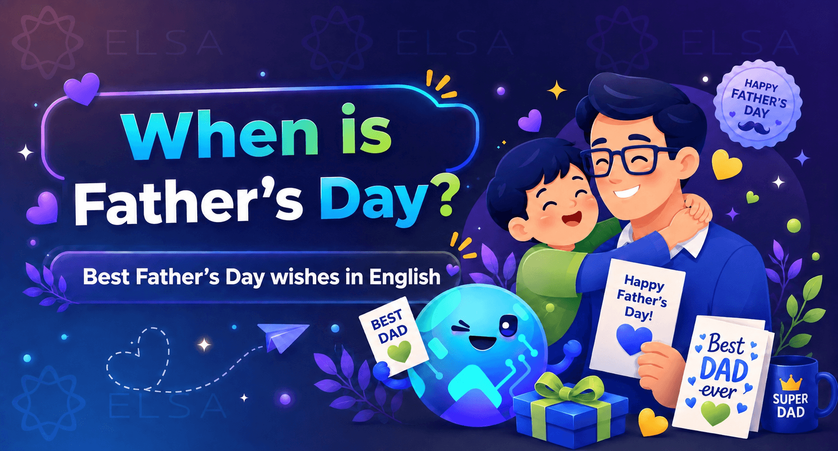 When is Father's Day 2026? Best Father's Day wishes in English
