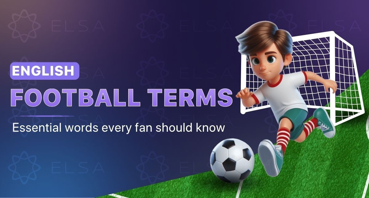 English football terms: Essential words every fan should know