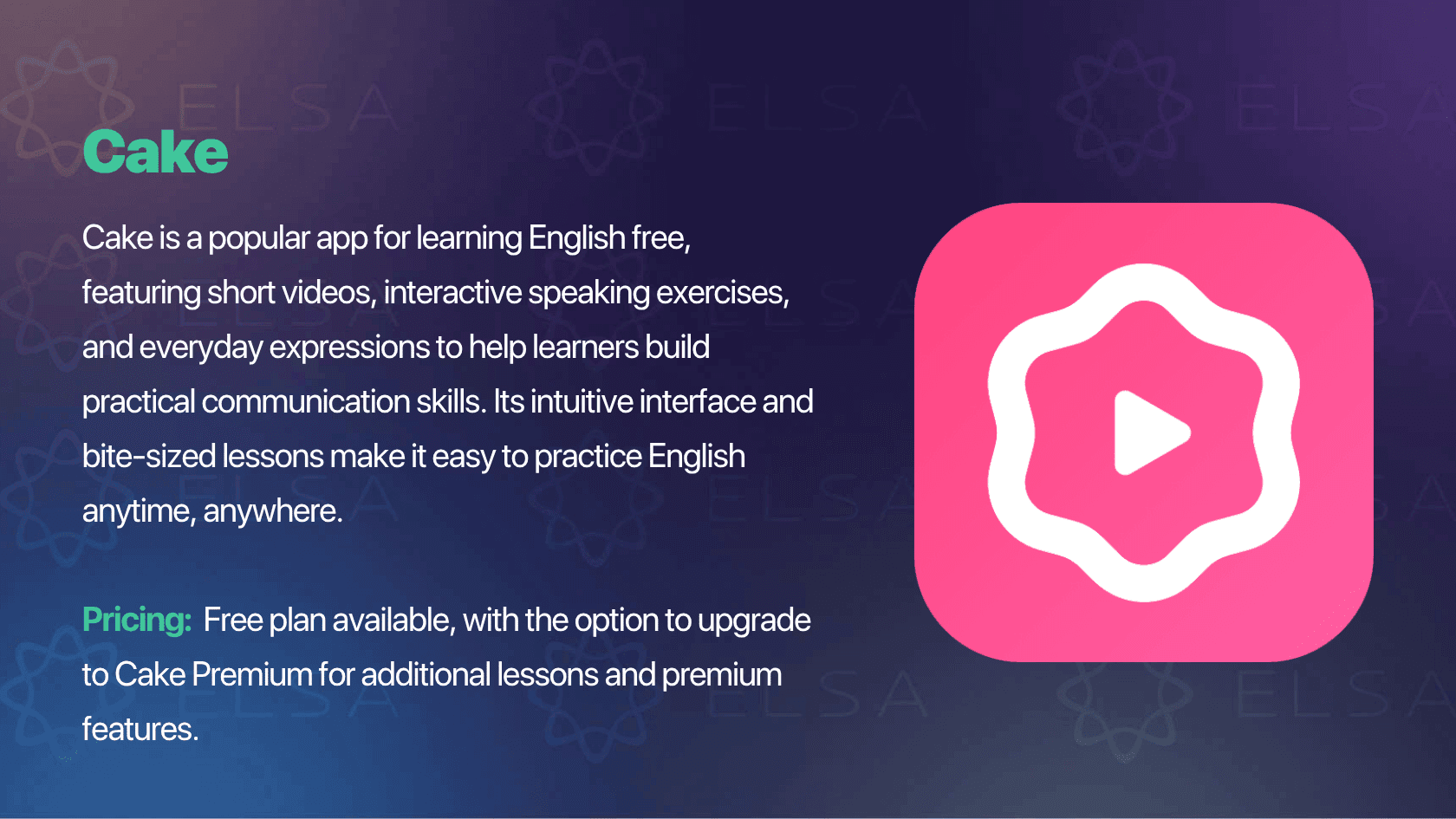 Cake is a popular app for learning English free