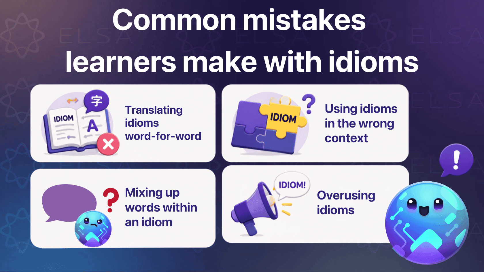 Common mistakes learners make with idioms