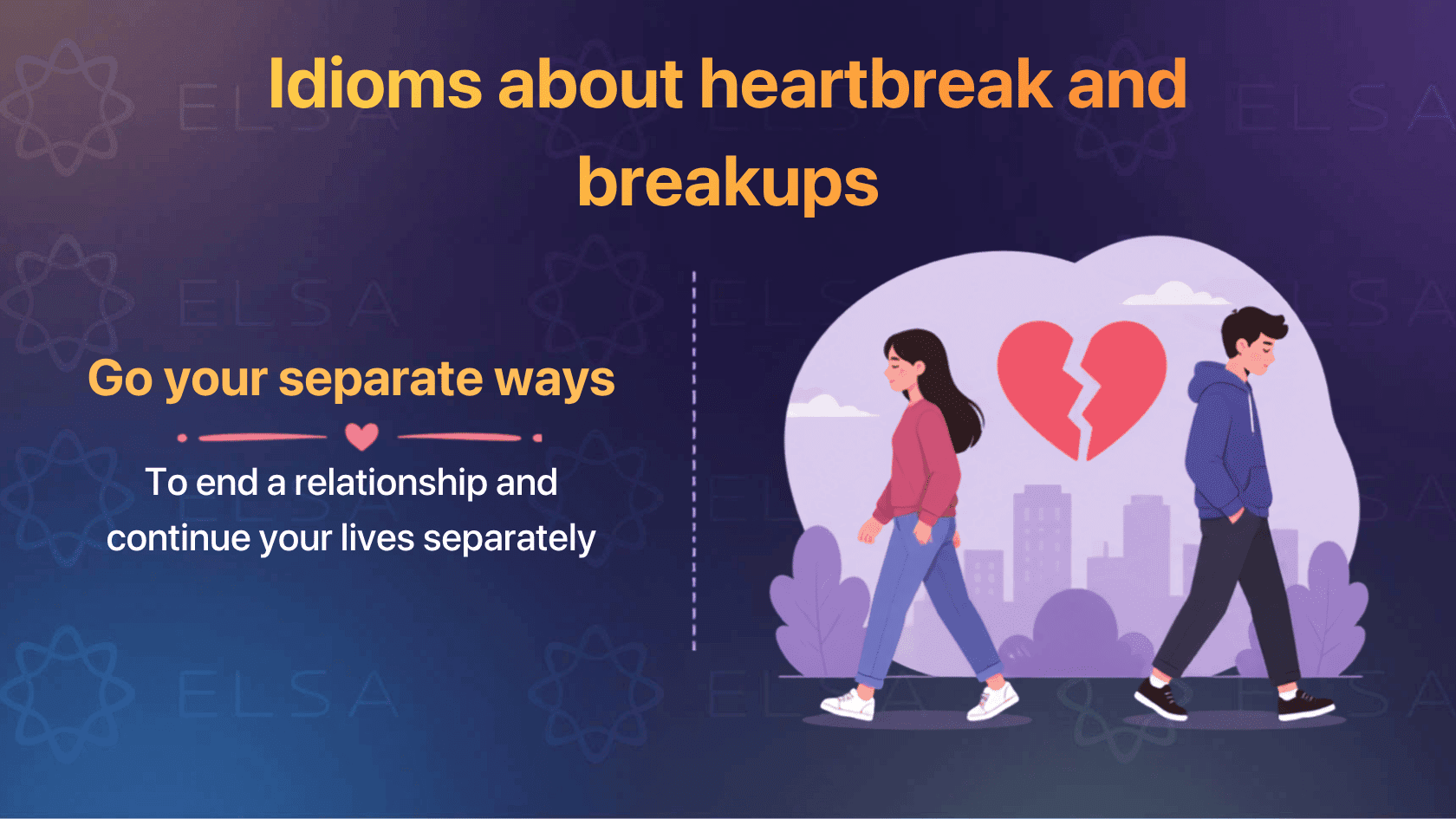 Idioms for love about heartbreak and breakups