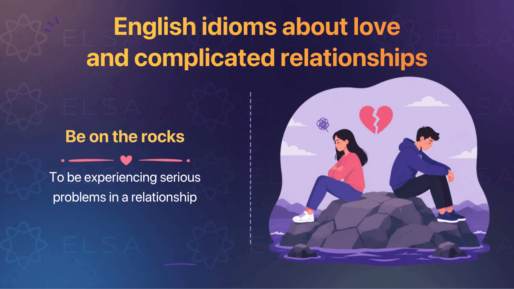 English idioms about love and complicated relationships