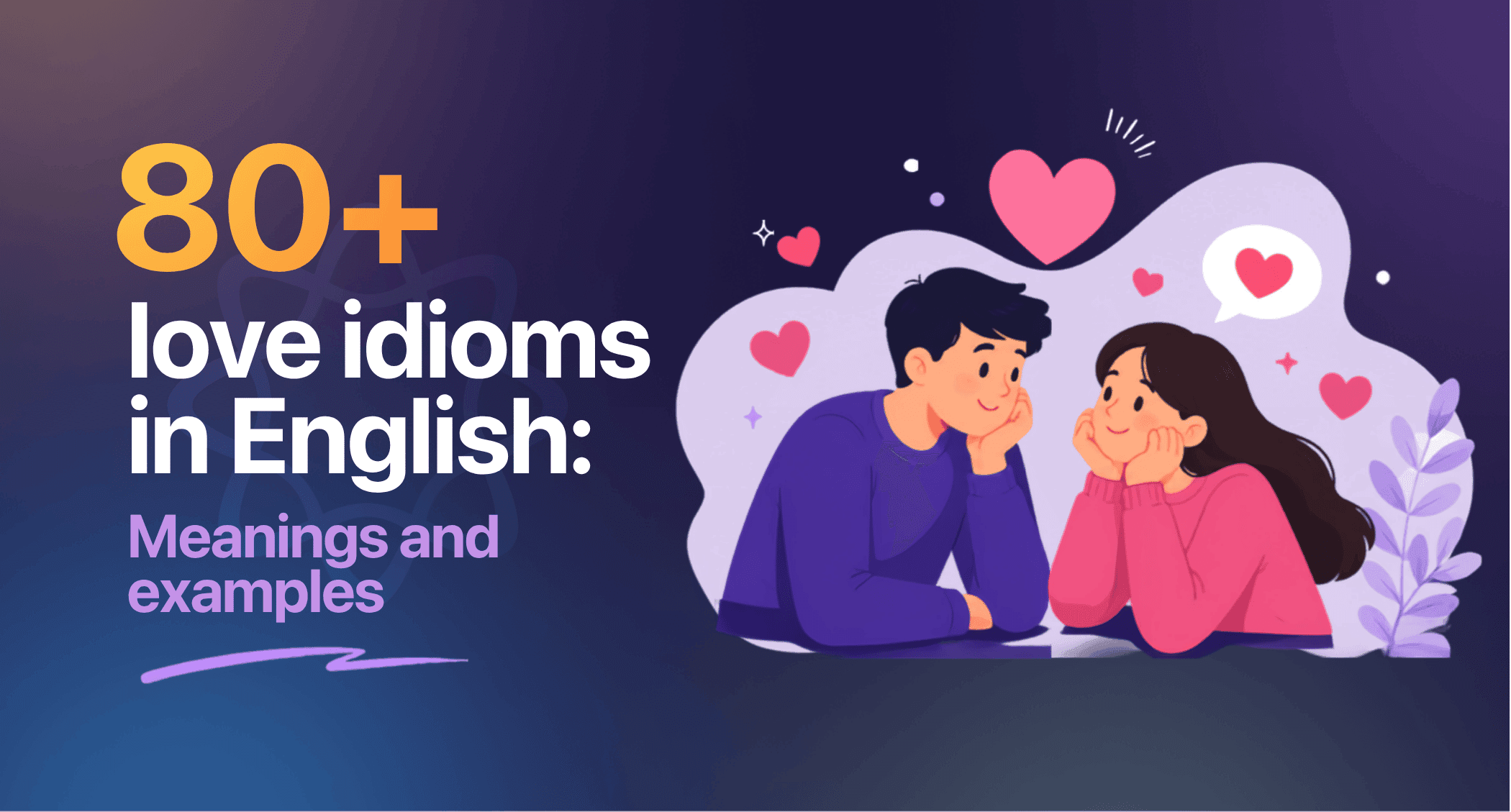 80+ love idioms in English: Meanings and examples