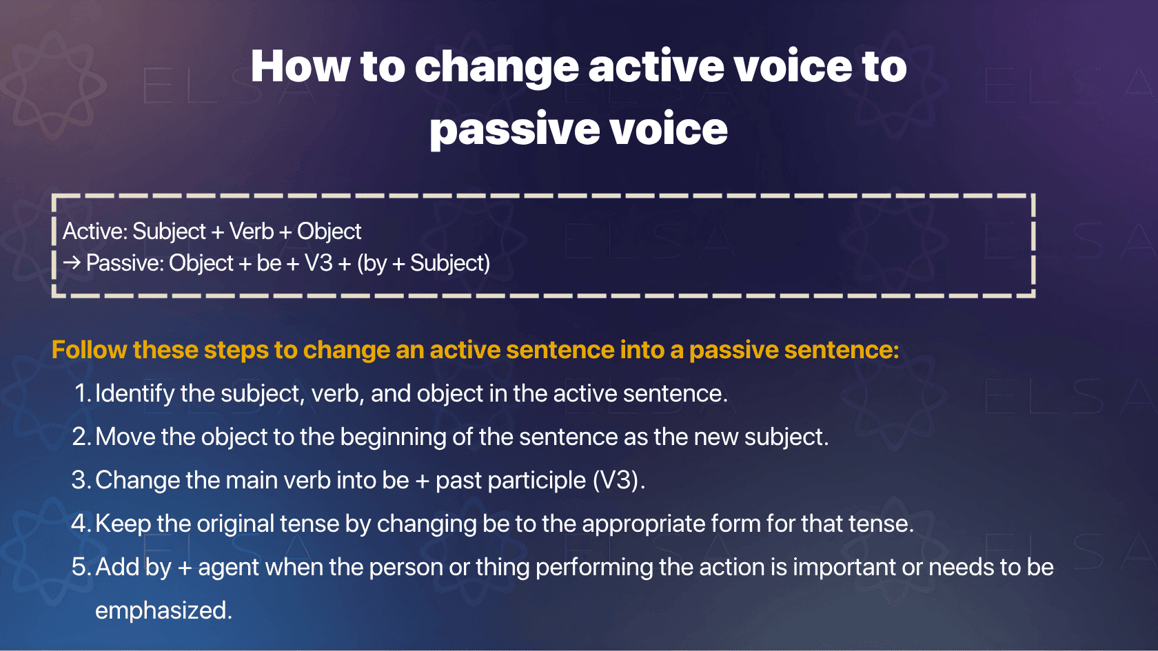 How to change between active and passive voice