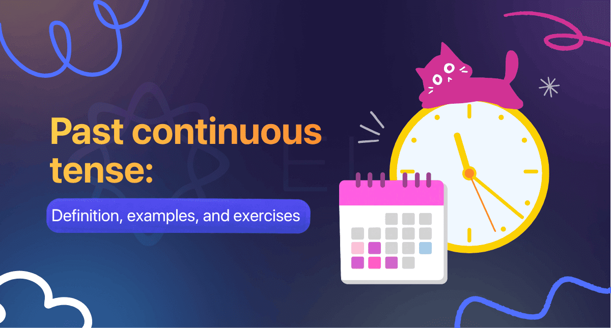 Past continuous tense: Definition, examples, and exercises