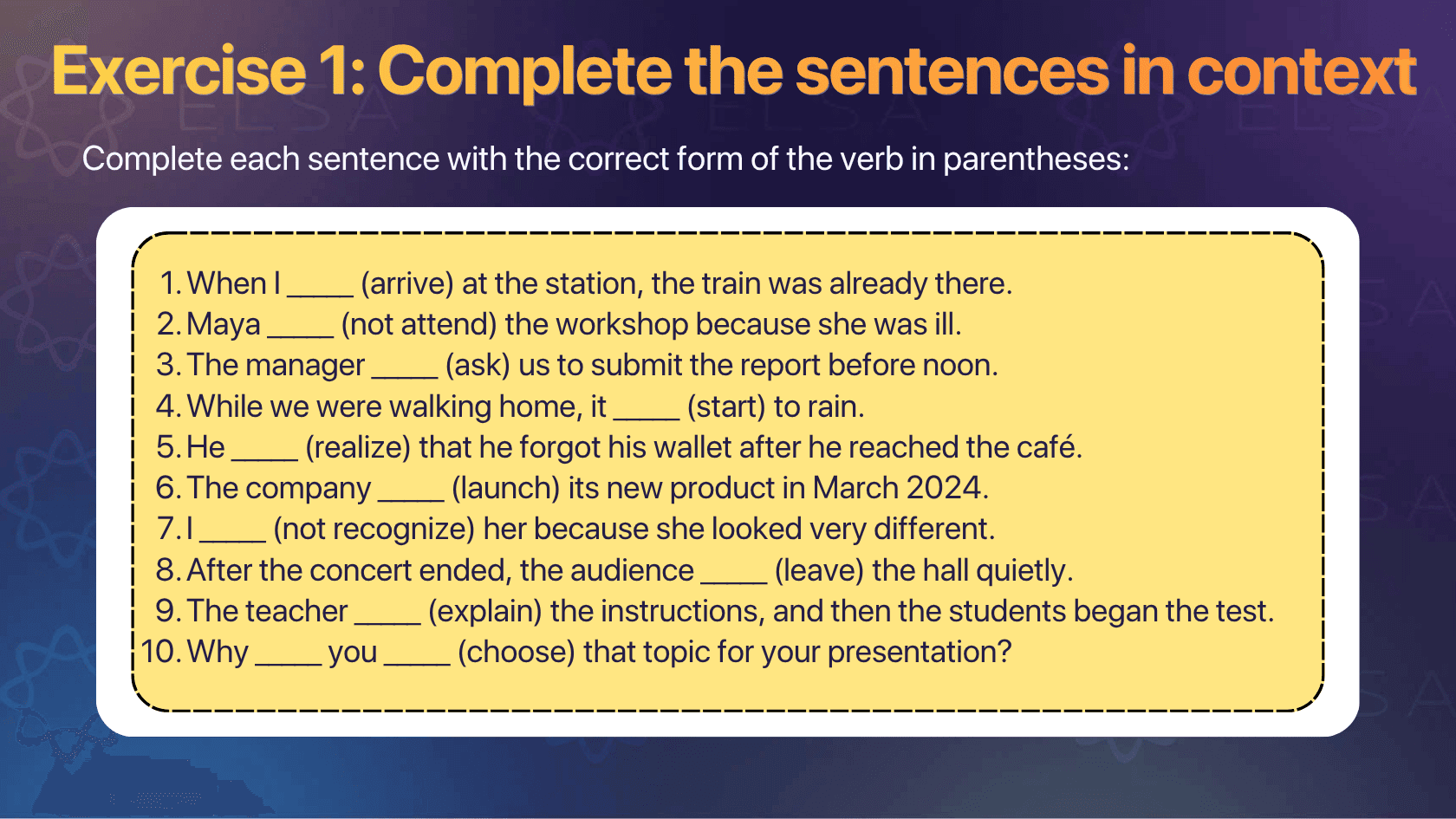Past indefinite tense exercise 1: Complete the sentences in context
