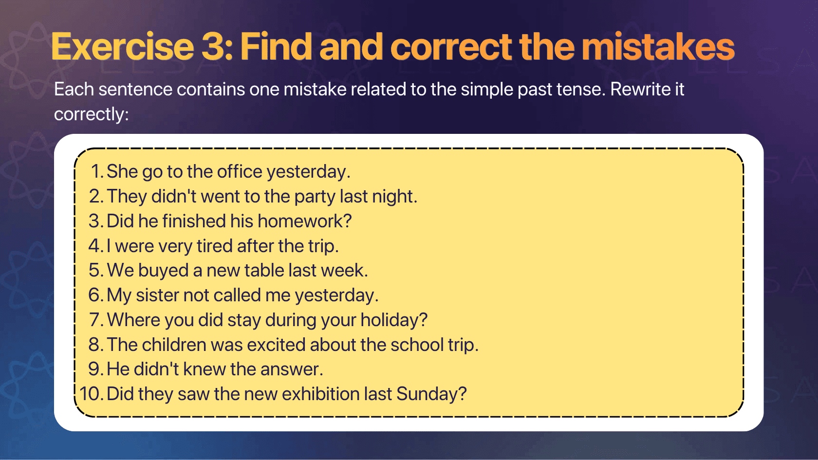 Past indefinite tense exercise with answers 3: Find and correct the mistakes