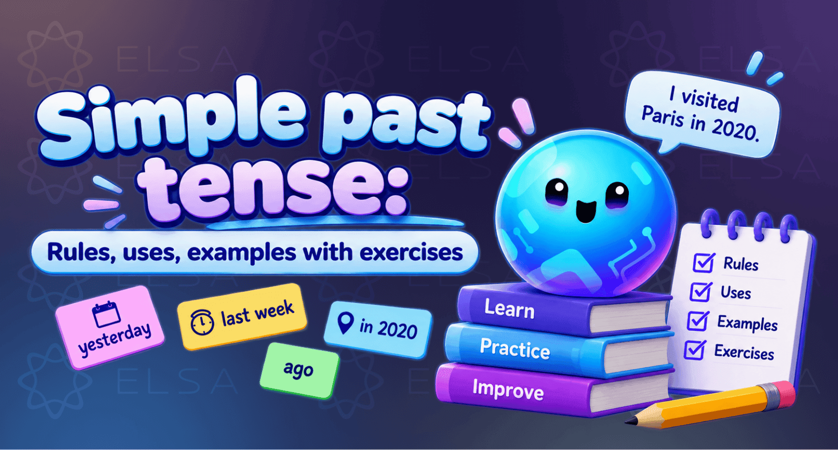 Simple past tense: Rules, uses, examples with exercises